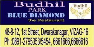 BUDHIL PARK HOTEL,BUDHIL PARK HOTELMulti Cuisine Restaurant,BUDHIL PARK HOTELMulti Cuisine RestaurantDwarakanagar, BUDHIL PARK HOTEL contact details, BUDHIL PARK HOTEL address, BUDHIL PARK HOTEL phone numbers, BUDHIL PARK HOTEL map, BUDHIL PARK HOTEL offers, Visakhapatnam Multi Cuisine Restaurant, Vizag Multi Cuisine Restaurant, Waltair Multi Cuisine Restaurant,Multi Cuisine Restaurant Yellow Pages, Multi Cuisine Restaurant Information, Multi Cuisine Restaurant Phone numbers,Multi Cuisine Restaurant address